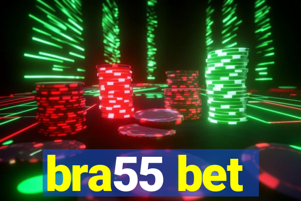 bra55 bet